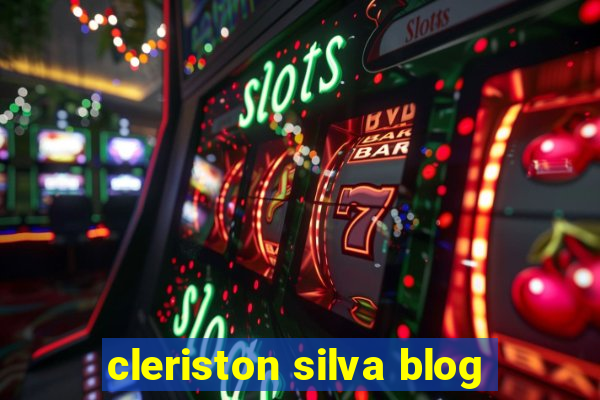 cleriston silva blog